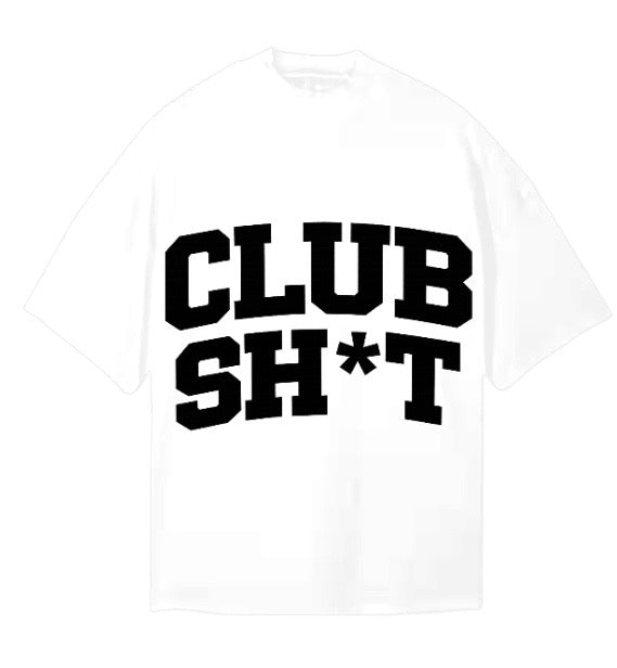 CLUB SH*T Tee White